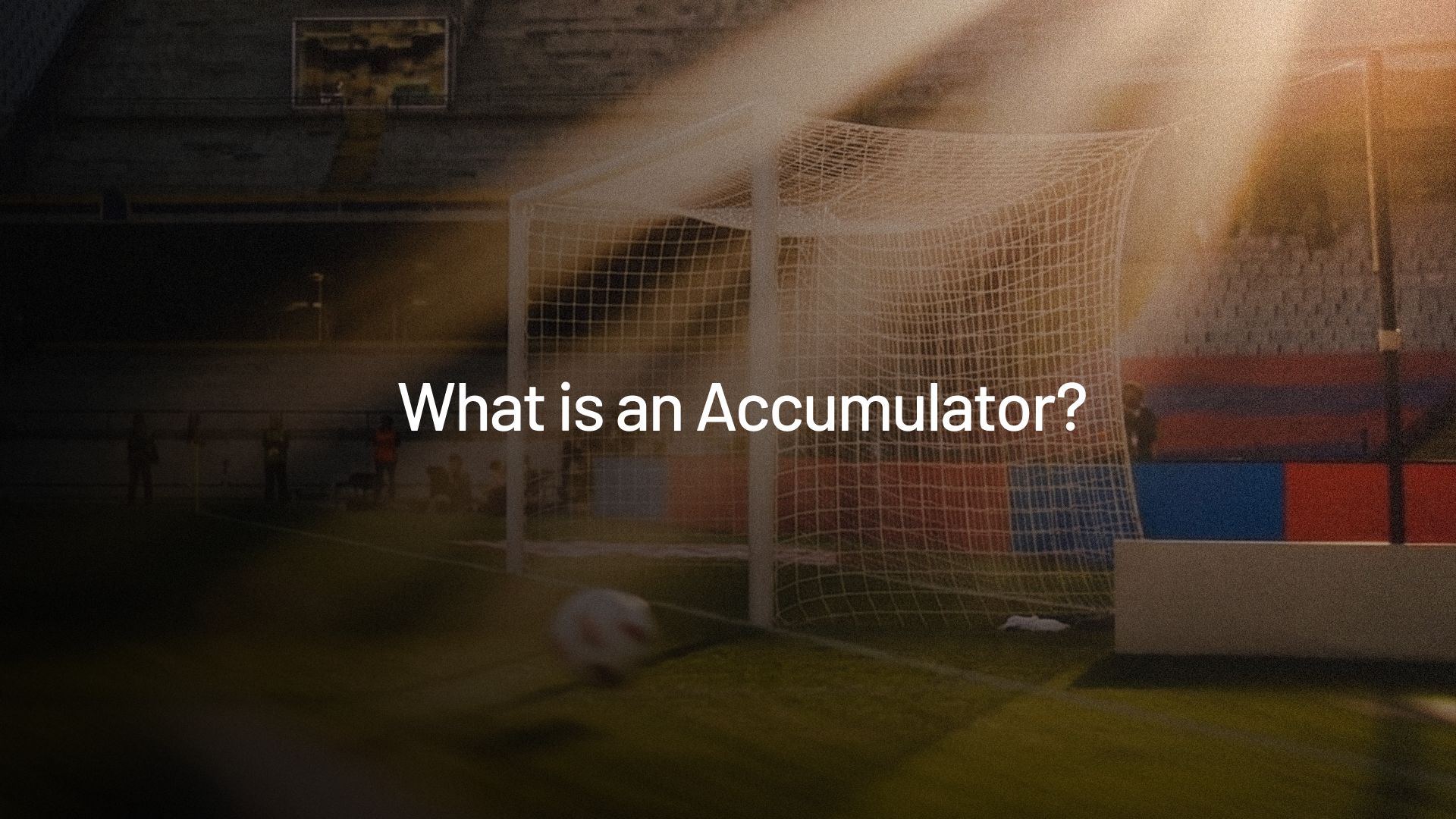 accumulator bets explained